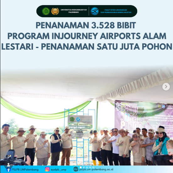 PENANAMAN 3.528 BIBIT PROGRAM INJOURNEY AIRPORTS ALAM LESTARI – PENANAMAN SATU JUTA POHON